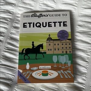 The Bluffer’s Guide to Etiquette